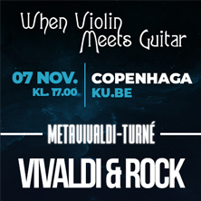 WHEN VIOLIN MEETS GUITAR - MetaVivaldi - Copenhagen