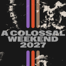 A Colossal Weekend