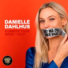 Danielle Dahlhus - Det M&aring; Du Ikke Sige